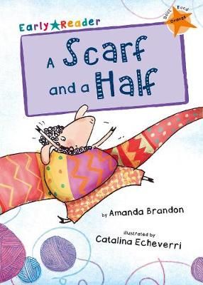 Picture of A Scarf and a Half: (Orange Early Reader)