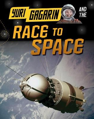 Picture of Yuri Gagarin and the Race to Space