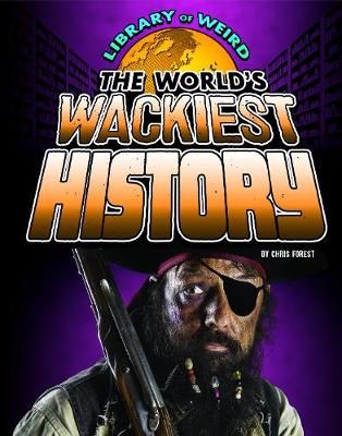 Picture of The World's Wackiest History
