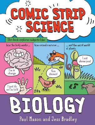 Picture of Comic Strip Science: Biology: The science of animals, plants and the human body