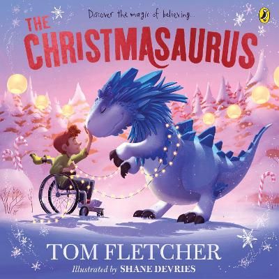Picture of The Christmasaurus: Tom Fletcher's timeless picture book adventure