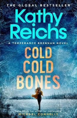 Picture of Cold, Cold Bones: The brand new Temperance Brennan thriller