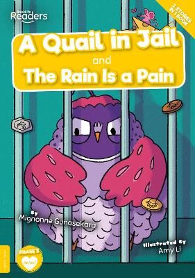Picture of A Quail in Jail and The Rain Is a Pain