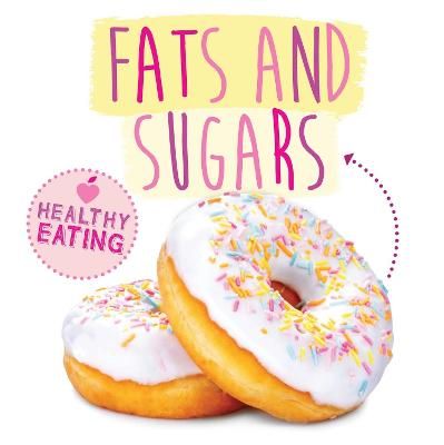 Picture of Fats and Sugars
