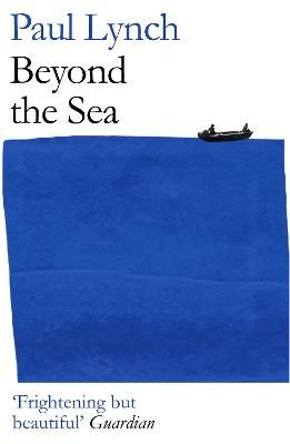 Picture of Beyond the Sea: From the Booker-longlisted author of Prophet Song