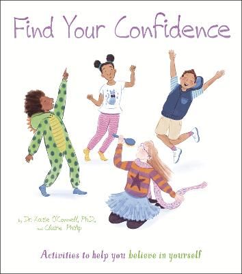 Picture of Find Your Confidence: Activities to Help You Believe in Yourself