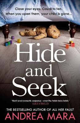 Picture of Hide and Seek: The unmissable new crime thriller for 2022 from the top ten Sunday Times bestselling author of All Her Fault