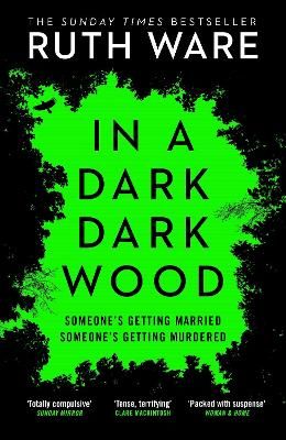 Picture of In a Dark, Dark Wood: From the author of The It Girl, discover a gripping modern murder mystery