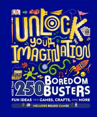 Picture of Unlock Your Imagination: 250 Boredom Busters - Fun Ideas for Games, Crafts, and Challenges