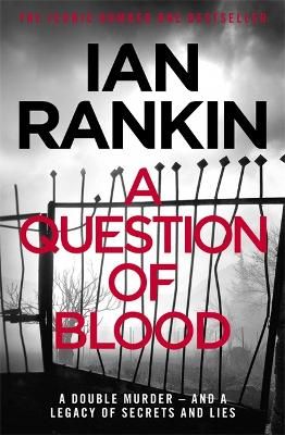 Picture of A Question of Blood: From the iconic #1 bestselling author of A SONG FOR THE DARK TIMES