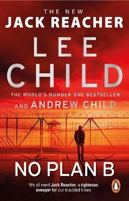 Picture of No Plan B: The unputdownable new 2022 Jack Reacher thriller from the No.1 bestselling authors