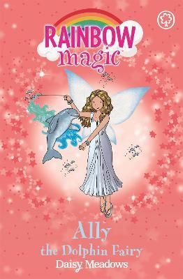 Picture of Rainbow Magic: Ally the Dolphin Fairy: The Ocean Fairies Book 1