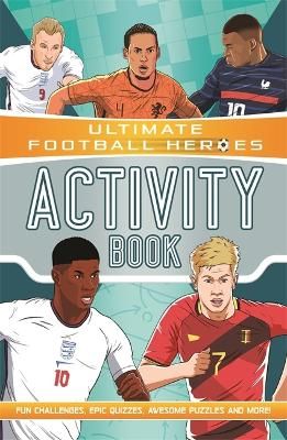 Picture of Ultimate Football Heroes Activity Book (Ultimate Football Heroes - the No. 1 football series): Fun challenges, epic quizzes, awesome puzzles and more!
