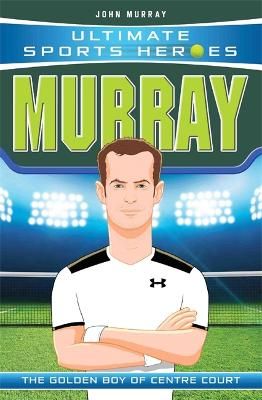 Picture of Ultimate Sports Heroes - Andy Murray: The Golden Boy of Centre Court