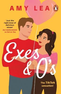 Picture of Exes and O's: The next swoon-worth rom-com from romance sensation Amy Lea