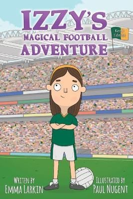 Picture of Izzy's Magical Football Adventure Kerry Edition