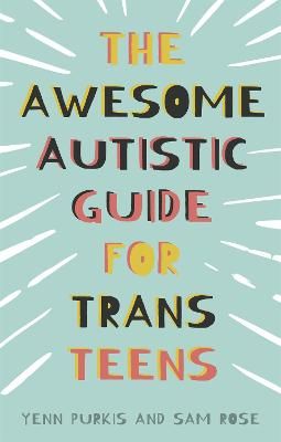 Picture of The Awesome Autistic Guide for Trans Teens