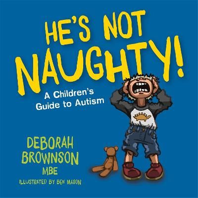Picture of He's Not Naughty!: A Children's Guide to Autism