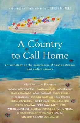 Picture of A Country to Call Home: An anthology on the experiences of young refugees and asylum seekers: An anthology on the experiences of young refugees and asylum seekers