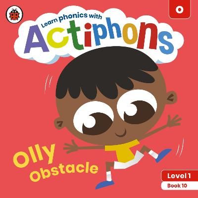 Picture of Actiphons Level 1 Book 10 Olly Obstacle: Learn phonics and get active with Actiphons!