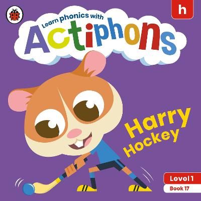 Picture of Actiphons Level 1 Book 17 Harry Hockey: Learn phonics and get active with Actiphons!