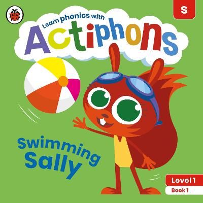 Picture of Actiphons Level 1 Book 1 Swimming Sally: Learn phonics and get active with Actiphons!