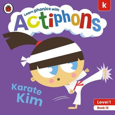 Picture of Actiphons Level 1 Book 12 Karate Kim: Learn phonics and get active with Actiphons!