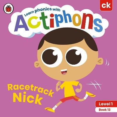 Picture of Actiphons Level 1 Book 13 Racetrack Nick: Learn phonics and get active with Actiphons!