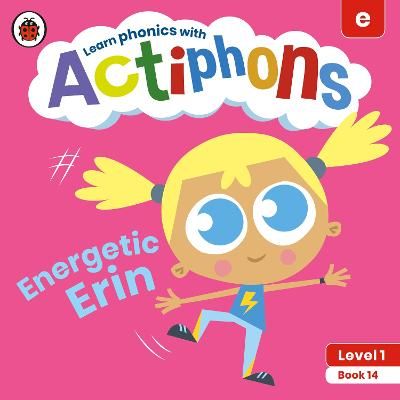 Picture of Actiphons Level 1 Book 14 Energetic Erin: Learn phonics and get active with Actiphons!