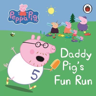 Picture of Peppa Pig: Daddy Pig's Fun Run: My First Storybook