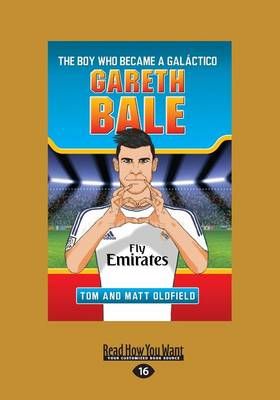 Picture of Gareth Bale: The Boy Who Became a GalA!ctico