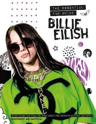 Picture of Billie Eilish - The Essential Fan Guide: All you need to know about pop's 'Bad Guy' superstar