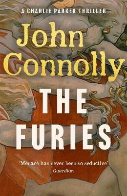 Picture of The Furies: Private Investigator Charlie Parker hunts evil in the twentieth book in the globally bestselling series