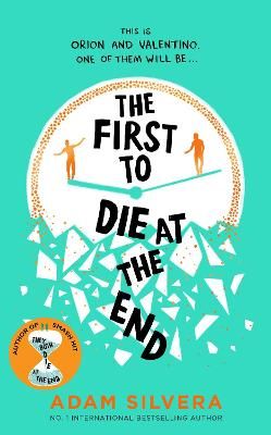Picture of The First to Die at the End: The prequel to the international No. 1 bestseller THEY BOTH DIE AT THE END!
