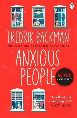 Picture of Anxious People: The No. 1 New York Times bestseller, now a Netflix TV Series