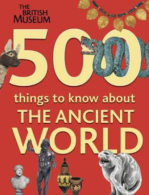 Picture of 500 Things to Know About the Ancient World