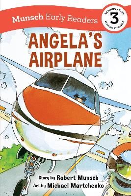Picture of Angela's Airplane Early Reader: (Munsch Early Reader)