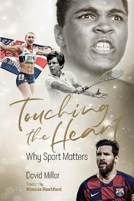 Picture of Touching the Heart: Why Sport Matters