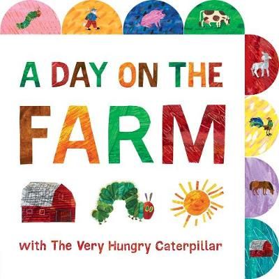 Picture of A Day on the Farm with The Very Hungry Caterpillar: A Tabbed Board Book