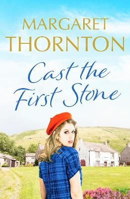 Picture of Cast the First Stone: A captivating Yorkshire saga of friendship and family secrets