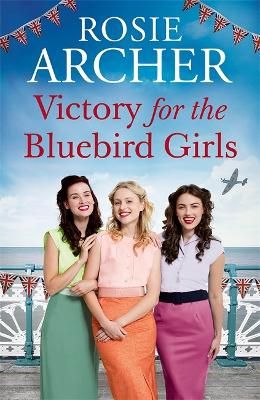 Picture of Victory for the Bluebird Girls: Brimming with nostalgia, a heartfelt wartime saga of friendship, love and family