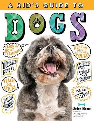 Picture of Kid's Guide to Dogs: How to Train, Care for, and Play and Communicate with Your Amazing Pet!