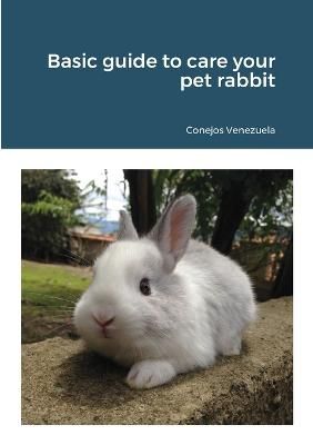 Picture of Basic guide to care your pet rabbit