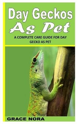 Picture of Day Geckos as Pet: A Complete Care Guide for Day Gecko as Pet