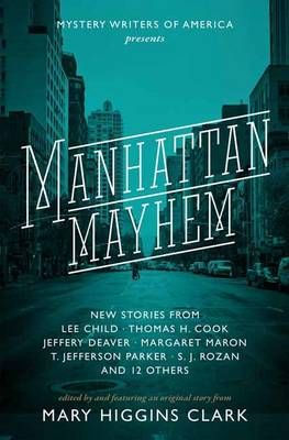 Picture of Manhattan Mayhem: New Crime Stories from Mystery Writers of America New Crime Stories from Mystery Writers of America