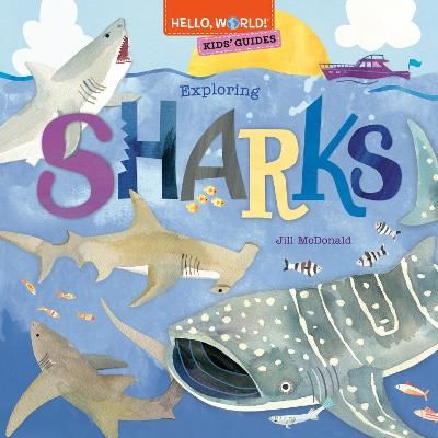 Picture of Hello, World! Kids' Guides: Exploring Sharks