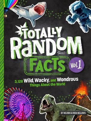 Picture of Totally Random Facts Volume 1: 3,117 Wild, Wacky, and Wonderous Things About the World