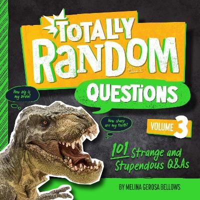 Picture of Totally Random Questions Volume 3: 101 Strange and Stupendous Q&As