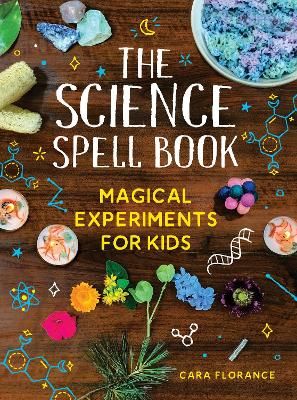 Picture of The Science Spell Book: Magical Experiments for Kids