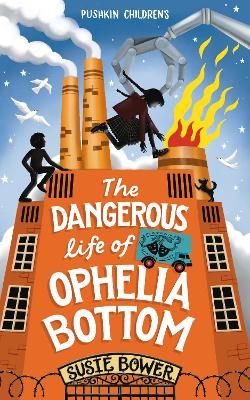 Picture of The Dangerous Life of Ophelia Bottom